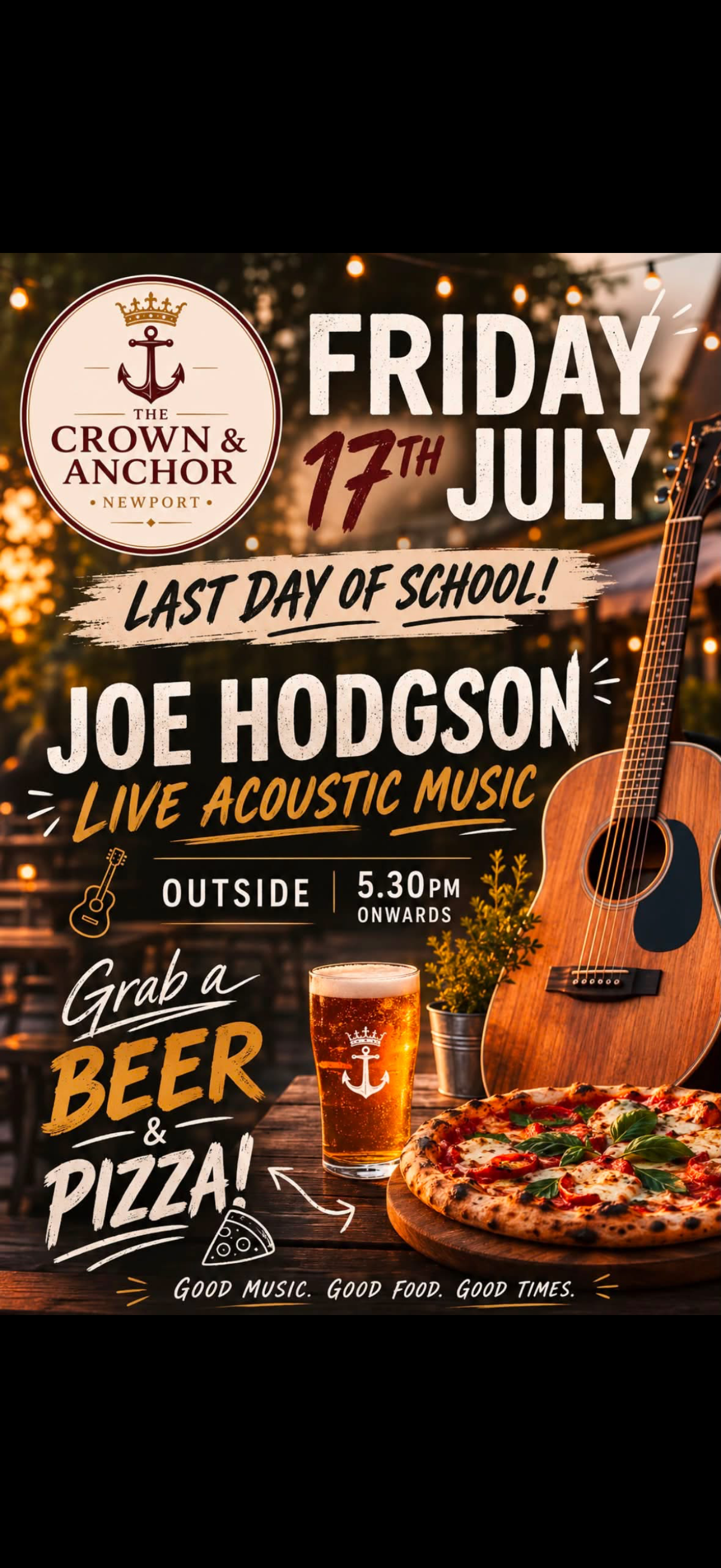 Joe Hodgson Live Acoustic Music at The Crown and Anchor — Friday 17th July, outside from 5:30pm. Last day of school!