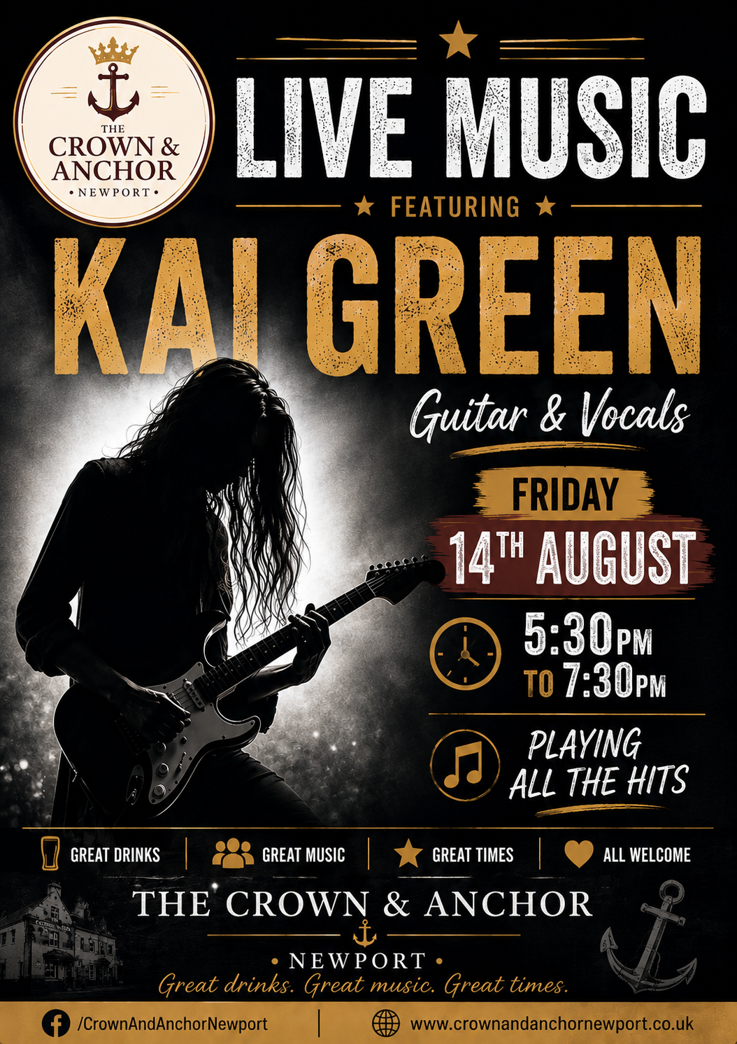 Kai Green Live Music at The Crown and Anchor — Friday 14th August, 5:30pm to 7:30pm. Guitar and vocals, playing all the hits.